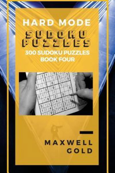 Cover for Maxwell Gold · Hard Mode Sudoku Puzzles (Paperback Book) (2018)