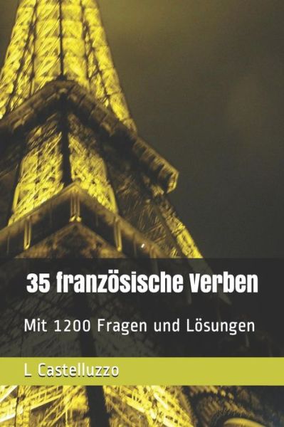 Cover for L Castelluzzo · 35 Franzoesische Verben (Paperback Book) (2018)