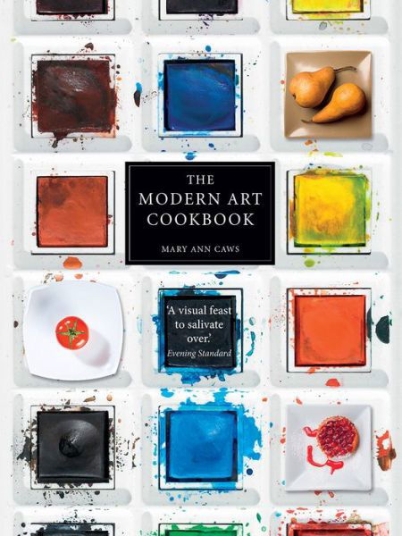 Cover for Mary Ann Caws · The Modern Art Cookbook (Paperback Book) (2018)