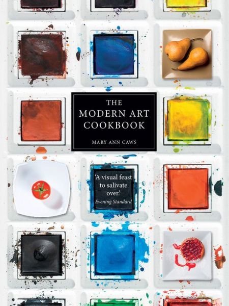Cover for Mary Ann Caws · The Modern Art Cookbook (Paperback Bog) (2018)
