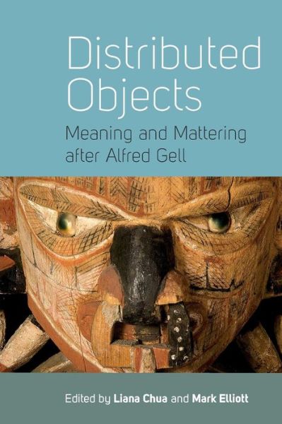 Cover for Liana Chua · Distributed Objects: Meaning and Mattering after Alfred Gell (Paperback Book) (2015)