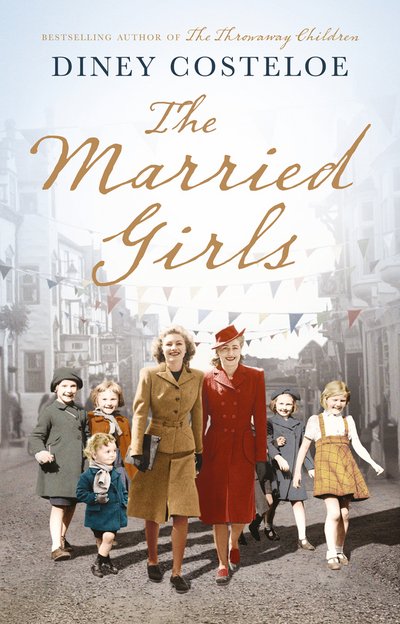 Cover for Diney Costeloe · The Married Girls (Paperback Book) [UK Airports edition] (2017)