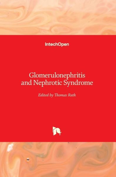 Cover for Thomas Rath · Glomerulonephritis and Nephrotic Syndrome (Hardcover Book) (2019)