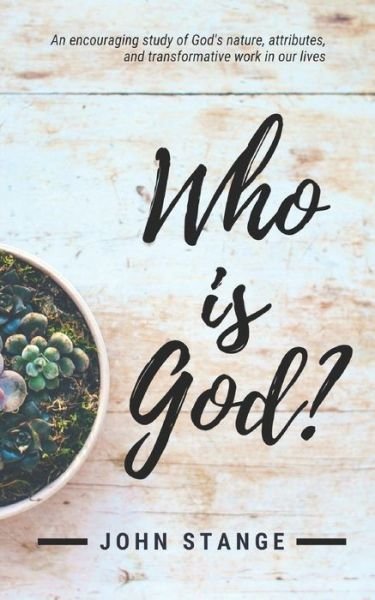 Cover for John Stange · Who Is God? (Paperback Book) (2018)