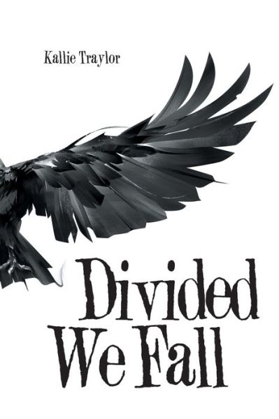 Cover for Kallie Traylor · Divided We Fall (Paperback Book) (2019)