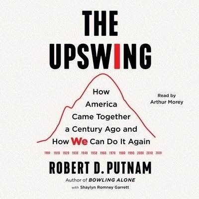 Cover for Robert D. Putnam · The Upswing (CD) (2020)