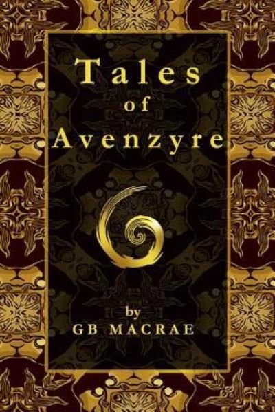 Tales of Avenzyre - Gb MacRae - Bøker - Independently Published - 9781797891132 - 7. mars 2019