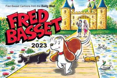 Fred Basset Yearbook 2023: Witty Comic Strips from the Daily Mail - Alex Graham - Books - Octopus Publishing Group - 9781800074132 - September 8, 2022