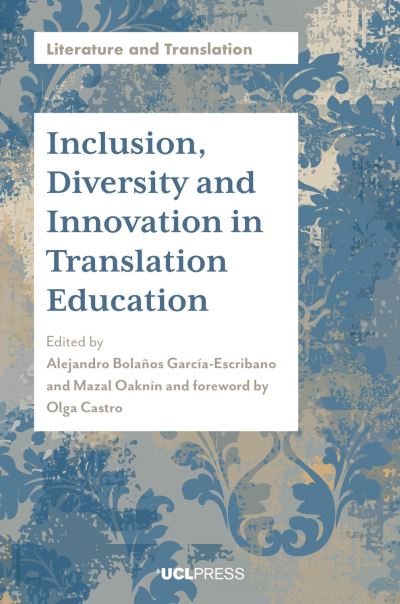 Inclusion, Diversity and Innovation in Translation Education - Literature and Translation (Paperback Book) (2024)