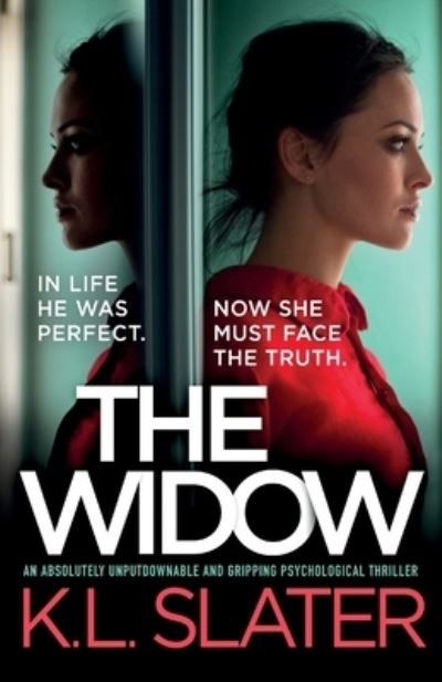 Cover for K L Slater · The Widow: An absolutely unputdownable and gripping psychological thriller (Paperback Book) (2021)