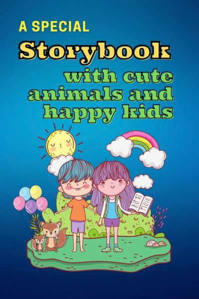 Cover for Yasmine Snow · A Special Storybook with Cute Animals and HAPPY KIDS (Paperback Book) (2021)