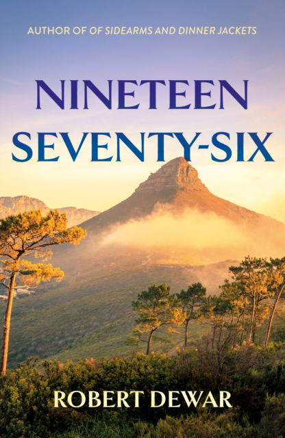 Cover for Robert Dewar · Nineteen Seventy-Six: A Novel (Paperback Book) (2024)