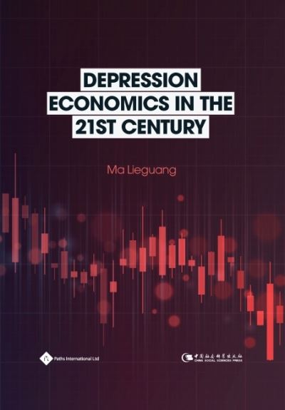 Cover for Ma Lieguang · Depression Economics in the 21st Century (Hardcover Book) (2023)