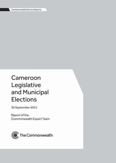 Cameroon Legislative and Municipal Elections: 30 September 2013 (Commonwealth Election Reports) - Commonwealth Secretariat - Books - Commonwealth Secretariat - 9781849291132 - January 22, 2014