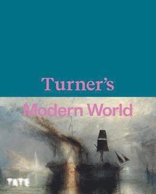 Cover for Blayney Brown, Concannon, Smiles, David, Amy, Sam · Turner's Modern World (Hardcover Book) (2020)