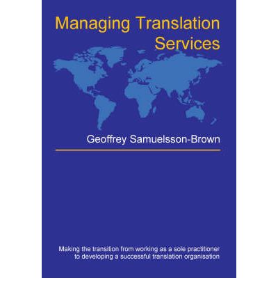 Cover for Geoffrey Samuelsson-Brown · Managing Translation Services - Topics in Translation (Paperback Book) (2006)