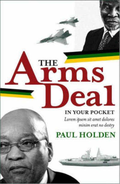 Cover for Paul Holden · The arms deal in your pocket (Paperback Book) (2008)
