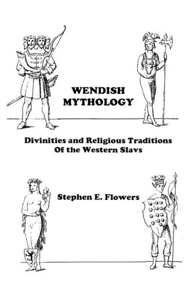 Cover for Stephen Edred Flowers · Wendish Mythology (Paperback Book) (2015)