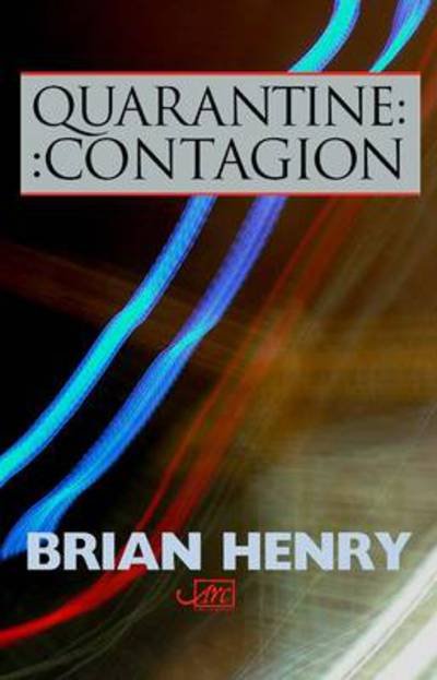 Cover for Brian Henry · Quarantine / Contagion - ARC International Poets (Hardcover Book) (2009)