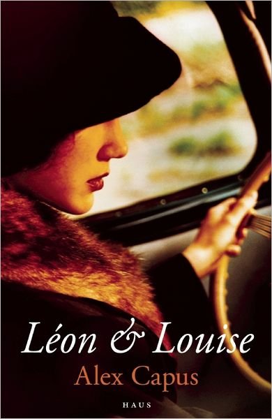 Cover for Alex Capus · Leon and Louise (Pocketbok) (2013)