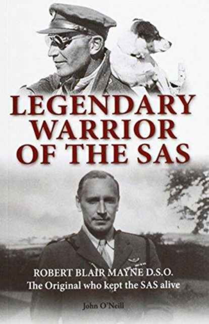 Cover for John O'Neill · Legendary Warrior of the SAS - Robert Blair Mayne (Paperback Book) (2015)