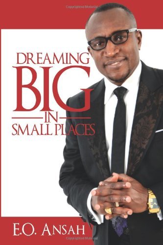 Cover for Igene Pulications · Dreaming Big in Small Places (Paperback Book) (2013)