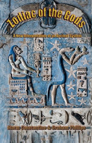 Zodiac of the Gods: A New Interpretation of an Ancient System - Storm Constantine - Bøger - Megalithica Books - 9781912241132 - 25. oktober 2019