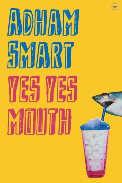 Cover for Adham Smart · Yes Yes Mouth (Pocketbok) (2019)