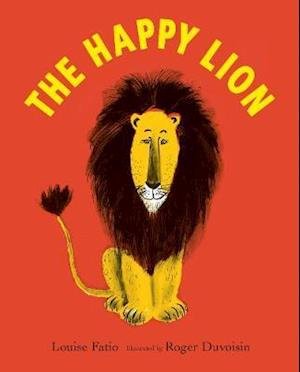 Cover for Louise Fatio · The Happy Lion - The Happy Lion (Paperback Book) (2019)