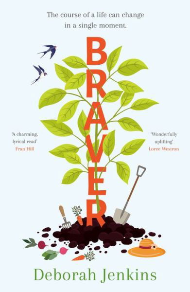 Cover for Deborah Jenkins · Braver: Shortlisted for the Writers' Guild Best First Novel Award (Paperback Book) (2022)