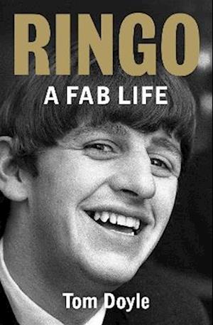 Cover for Tom Doyle · Ringo: A Fab Life (Hardcover Book) (2025)