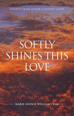 Cover for Marie Leonie Williams · Softly Shines This Love (Paperback Book) (2022)