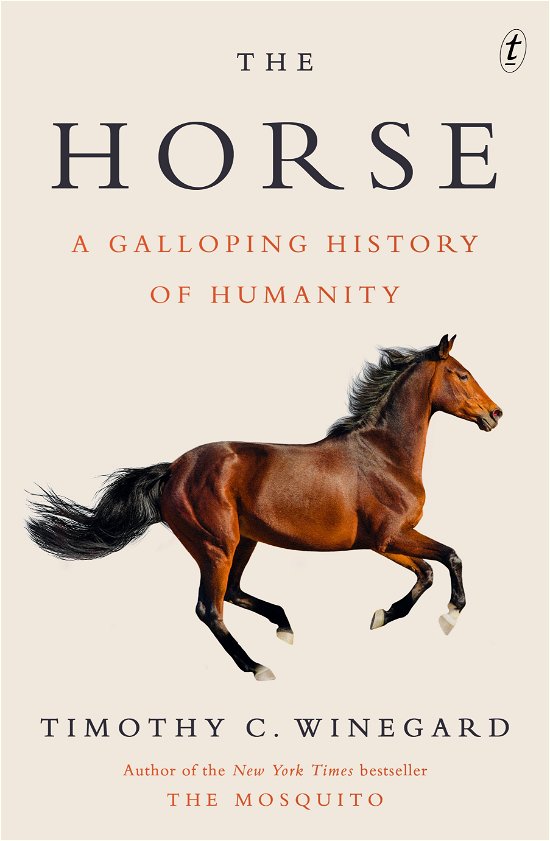 Cover for Timothy Winegard · The Horse: A Galloping History of Humanity (Paperback Book) (2024)