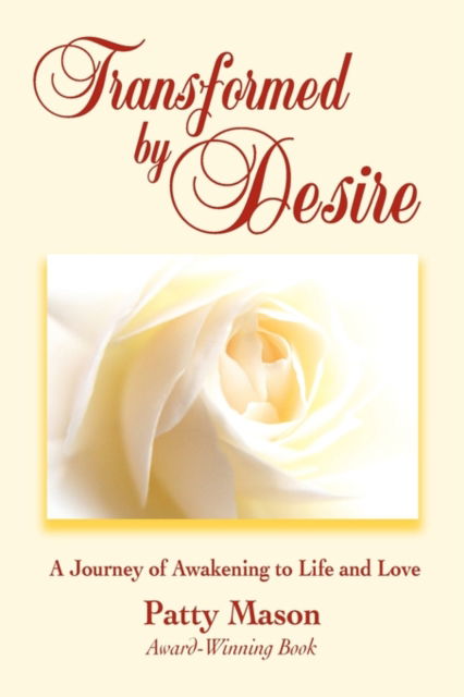 Cover for Patty Mason · Transformed by Desire (Paperback Book) (2010)