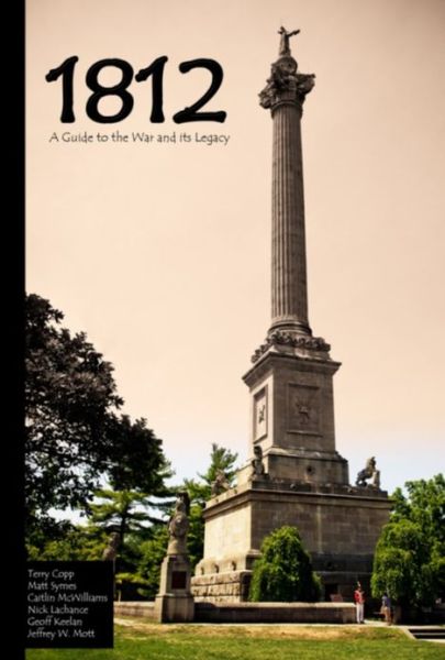 Terry Copp · 1812: A Guide to the War and its Legacy (Paperback Book) (2013)