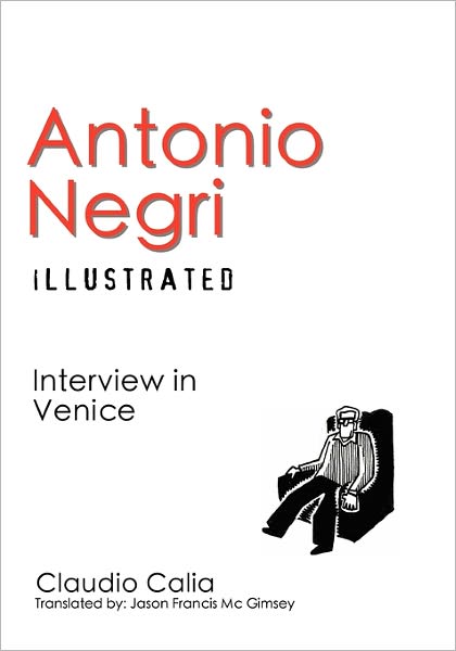 Cover for Claudio Calia · Antonio Negri Illustrated: Interview in Venice (Pocketbok) (2011)