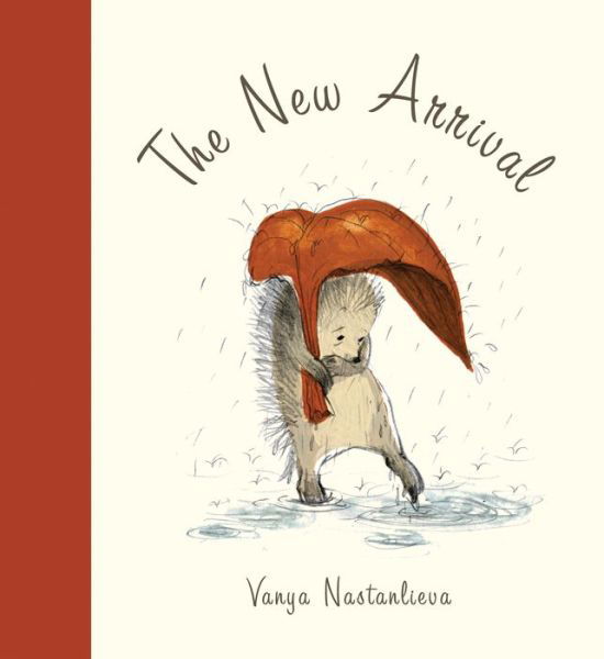 Cover for Vanya Nastanlieva · The New Arrival (Hardcover Book) (2013)