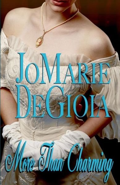 Cover for Jomarie Degioia · More Than Charming (Paperback Bog) (2012)
