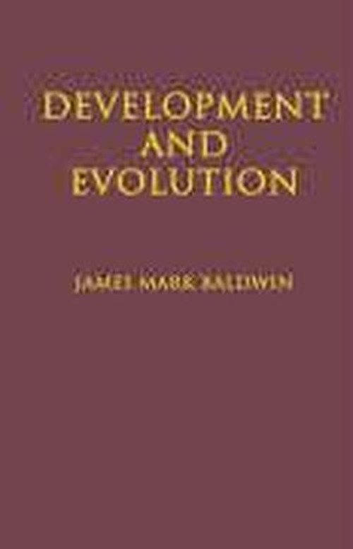 Cover for James Mark Baldwin · Development and Evolution (Hardcover Book) (2004)