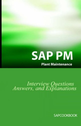 Cover for Stewart, Jim (Leeds Metropolitan University UK) · SAP PM Interview Questions, Answers, and Explanations: SAP Plant Maintenance Certification Review (Pocketbok) (2006)