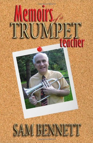 Cover for Sam Bennett · Memoirs of a Trumpet Teacher (Paperback Book) (2011)