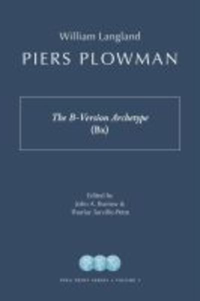 Cover for William Langland · Piers Plowman: The B-Version Archetype (Bx) - Piers Plowman Electronic Archive in Print (Gebundenes Buch) (2018)