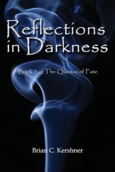 Cover for Brian C Kershner · Reflections in Darkness (Pocketbok) (2017)