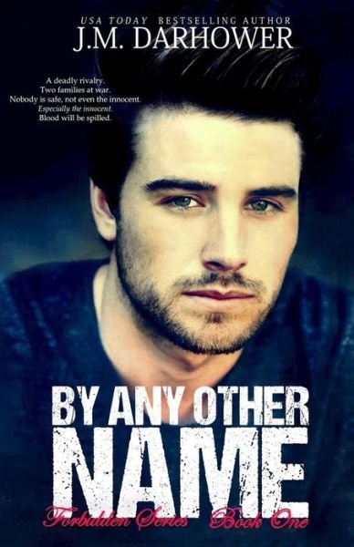 Cover for J M Darhower · By Any Other Name (Paperback Book) (2015)