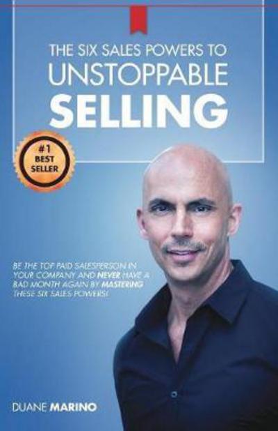 Cover for Duane Marino · The Six Sales Powers to Unstoppable Selling (Paperback Book) (2015)