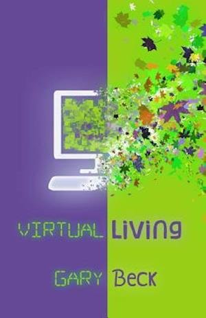 Cover for Gary Beck · Virtual Living (Paperback Book) (2017)