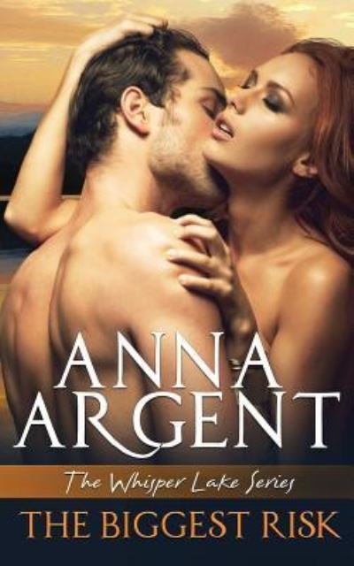 Cover for Anna Argent · The Biggest Risk (Paperback Bog) (2017)