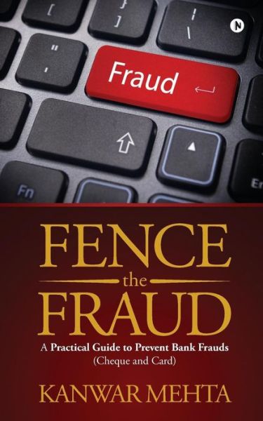 Cover for Kanwar Mehta · Fence the Fraud (Paperback Book) (2016)