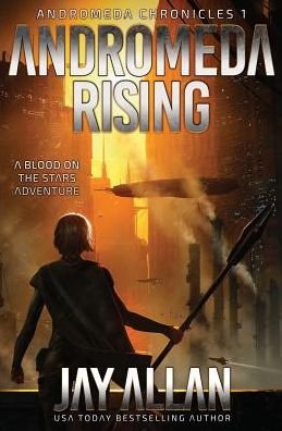 Cover for Jay Allan · Andromeda Rising (Book) (2019)