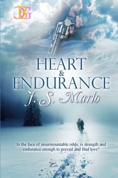 Cover for J S Marlo · Heart &amp; Endurance 1 &amp; 2 (Pocketbok) (2017)
